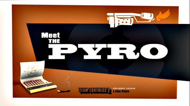 Meet The Pyro